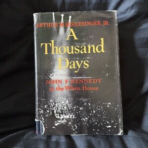 A Thousand Days: JFK In The White House by Arthur Schlesinger Hard Cover/jacket